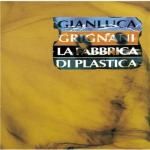 LA FABBRICA DI PLASTICA (GIANLUCA GRIGNANI)  spartito